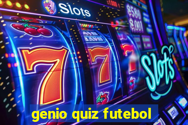 genio quiz futebol